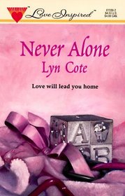Never Alone (Love Inspired , No 30)