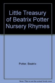 Little Treasuries: Little Treasury of Beatrix Potter Nursery Rhymes, 6 Vol. Boxed Set