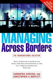 Managing Across Borders (Random House Business Books)