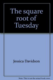 The square root of Tuesday