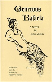 Generous Rafaela: A Novel