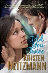Told You Twice (Told You Series) (Volume 2)