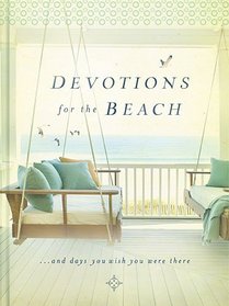 Devotions for the Beach and Days You Wish You Were There