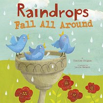 Raindrops Fall All Around (Springtime Weather Wonders)