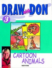 Draw with Don: Cartoon Animals No.3