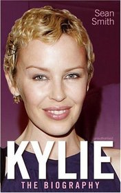 Kylie : The Biography