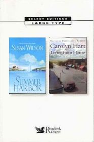 Reader's Digest Select Editions, Volume 133: 2004:  Summer Harbor / Letter from Home (Large Print)