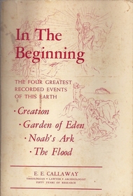 In The Beginning, The Four Greatest Recorded Events of This Earth