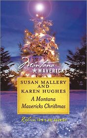A Montana Mavericks Christmas: Married in Whitehorn / Born in Whitehorn