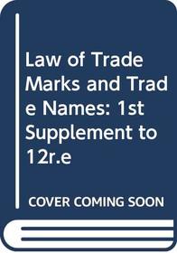 Law of Trade Marks and Trade Names: 1st Supplement to 12r.e