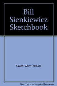 Bill Sienkiewicz Sketchbook