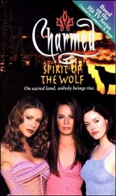 Spirit of the Wolf (Charmed, Bk 12)
