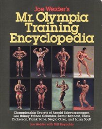 Joe Weider's Mr. Olympia Training Encyclopedia
