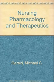 Nursing Pharmacology and Therapeutics
