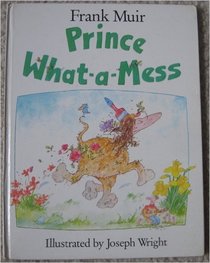 Prince What-A-Mess