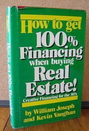 How To Get 100% Financing When Buying Real Estate And Pay Minimum Taxes Legally