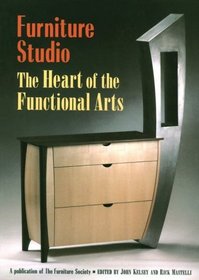 The Heart of the Functional Arts (Furniture Studio, Book 1)