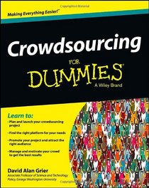 Crowdsourcing For Dummies