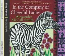 In the Company of Cheerful Ladies (No 1 Ladies Detective Agency, Bk 6) (Audio CD) (Abridged)