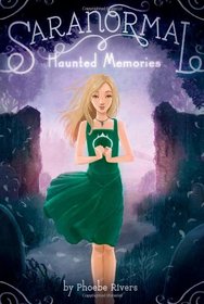 Haunted Memories (Saranormal, Bk 2)