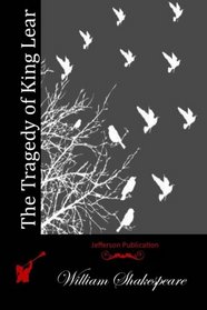 The Tragedy of King Lear