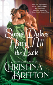 Some Dukes Have All the Luck (Synneful Spinsters, Bk 1)