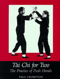 Tai Chi for Two: The Practice of Push Hands