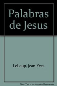 Palabras de Jesus (Spanish Edition)