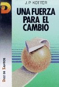 Una Fuerza Para El Cambio (Spanish Edition)