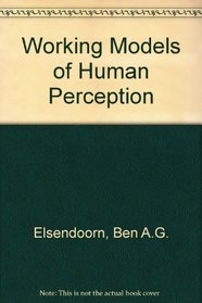 Working Models Human Perception