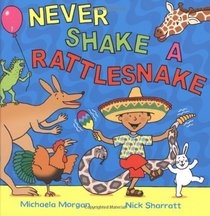 Never Shake a Rattlesnake