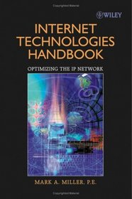 Internet Technologies Handbook : Optimizing the IP Network