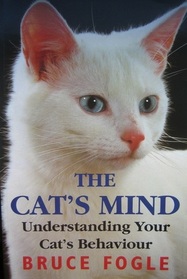 The Cat's Mind: Understanding Your Cat's Behaviour