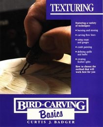 Bird Carving Basics: Texturing (Bird Carving Basics)