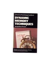 DYNAMIC MEMORY TECHNIQUES (PRACTICAL PSYCHOLOGICAL HANDBOOKS)