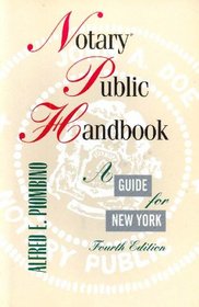 Notary Public Handbook : A Guide for New York (4th Ed.)