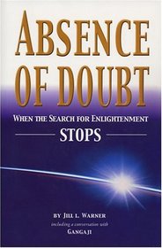 Absence of Doubt: When the Search for Enlightenment Stops