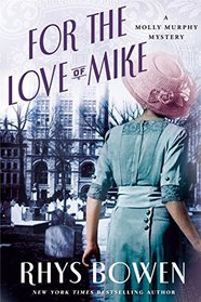For the Love of Mike (Molly Murphy Mysteries)