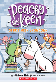 Spirit Week Showdown (Peachy and Keen, Bk 2)