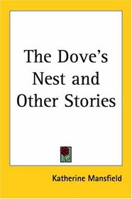 The Dove's Nest And Other Stories