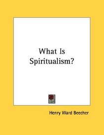 What Is Spiritualism?