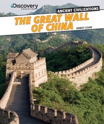 The Great Wall of China (Discovery Education: Ancient Civilizations)