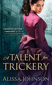 A Talent for Trickery (Thief-takers, Bk 1)