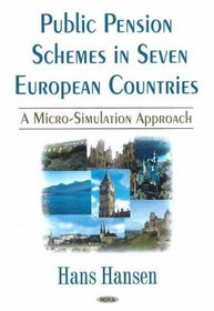 Public Pensions Schemes in Seven European Countries: A Micro Simulation Approach