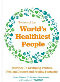 Secrets of the World's Healthiest People: Your Key to Dropping Pounds, Healing Disease and Feeling Fantastic