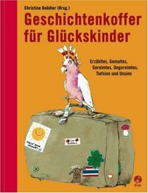 Geschichtenkoffer fr Glckskinder