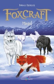 Magul (The Mage) (Foxcraft, Bk 3) (Romanian Edition)
