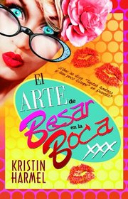 El arte de besar en la boca / The Art of French Kissing (Pandora) (Spanish Edition)