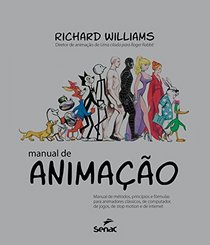 Manual de Animao. Manual de Mtodos, Princpios e Frmulas Para Animadores Clssicos (Em Portuguese do Brasil)