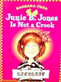 Junie B. Jones is Not a Crook